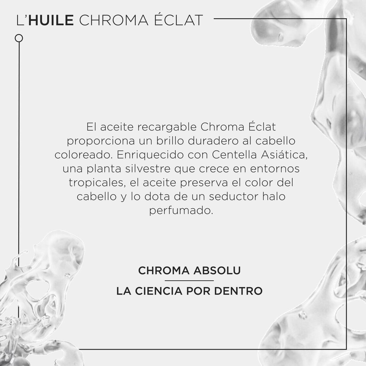 CHROMA ABSOLU L'HUILE CHROMA ÉCLAT RECARGABLE 75ML